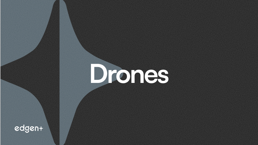 Drones