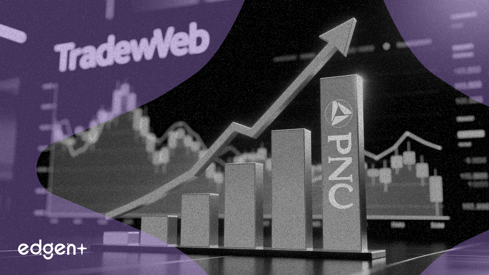 PNC在關鍵價值指標上超越Tradeweb