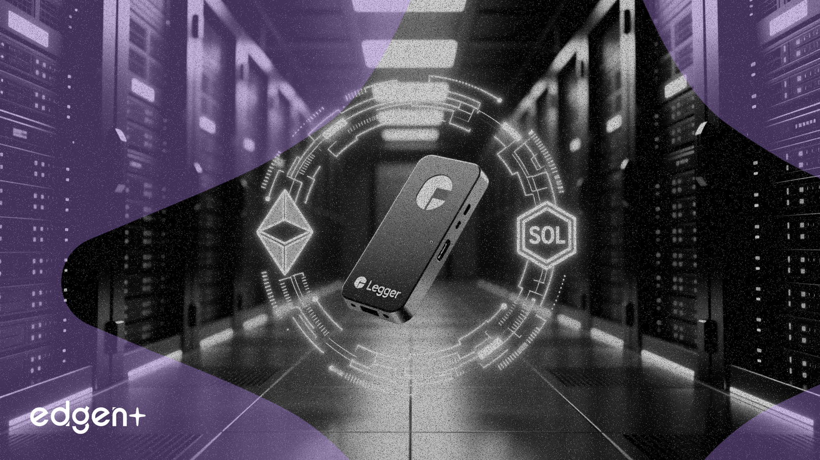 Ledger、ETHとSOL向けに機関投資家向けオンカストディステーキングを開始