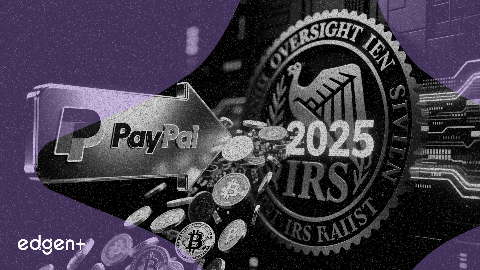 PayPal、2025年よりIRSに暗号資産売却を報告へ