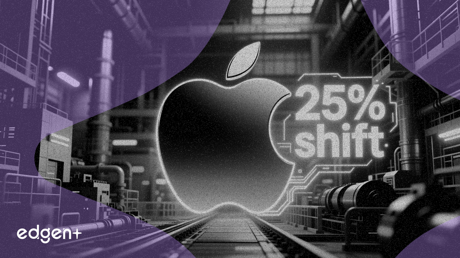 Apple chuyển 25% sản lượng iPhone sang Ấn Độ