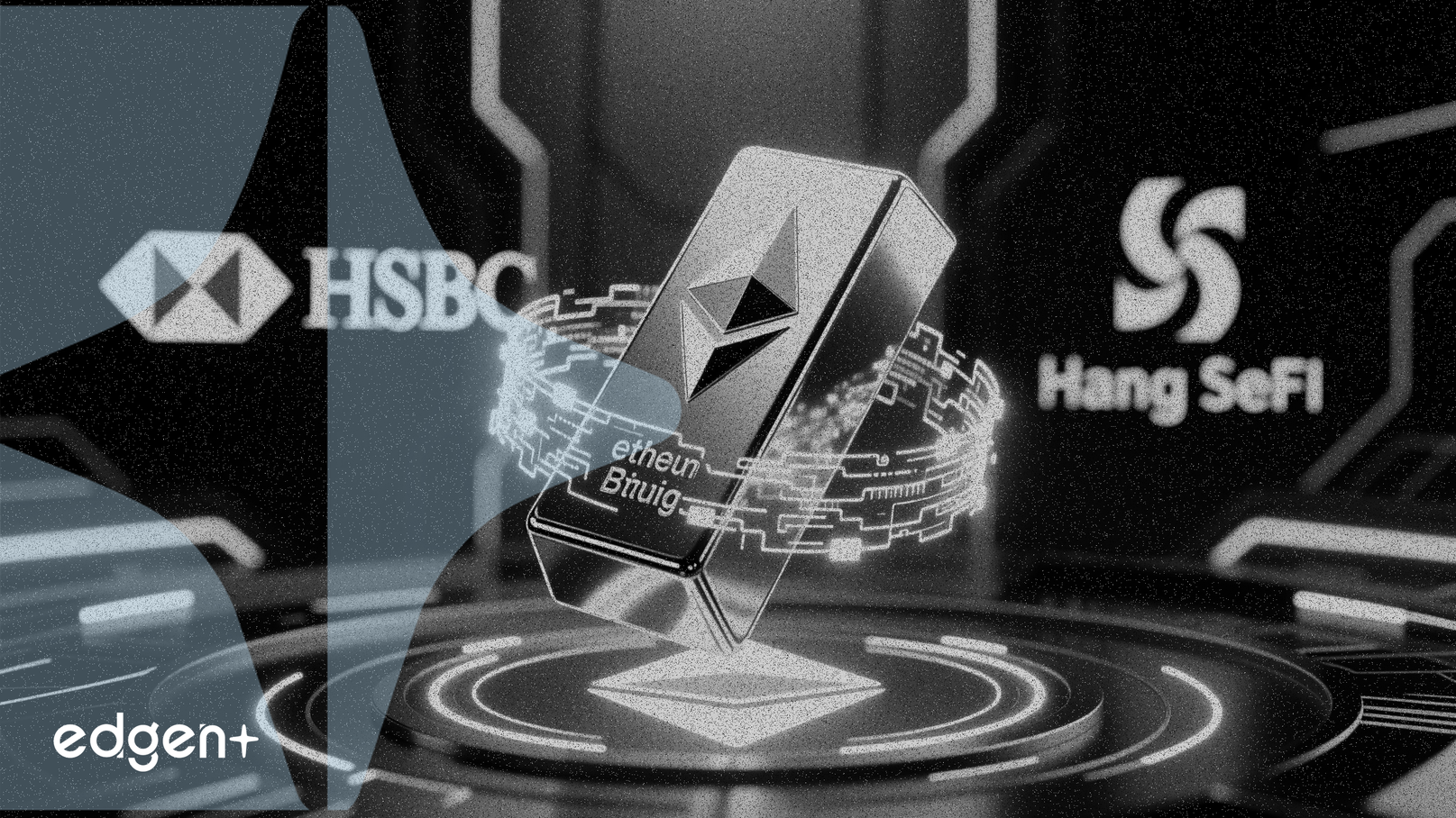 Hang Seng et HSBC lancent un ETF Or Tokenisé sur Ethereum