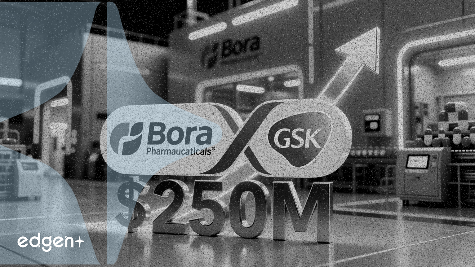 Bora Pharmaceuticals signe un accord de fabrication de 250 millions de dollars avec GSK