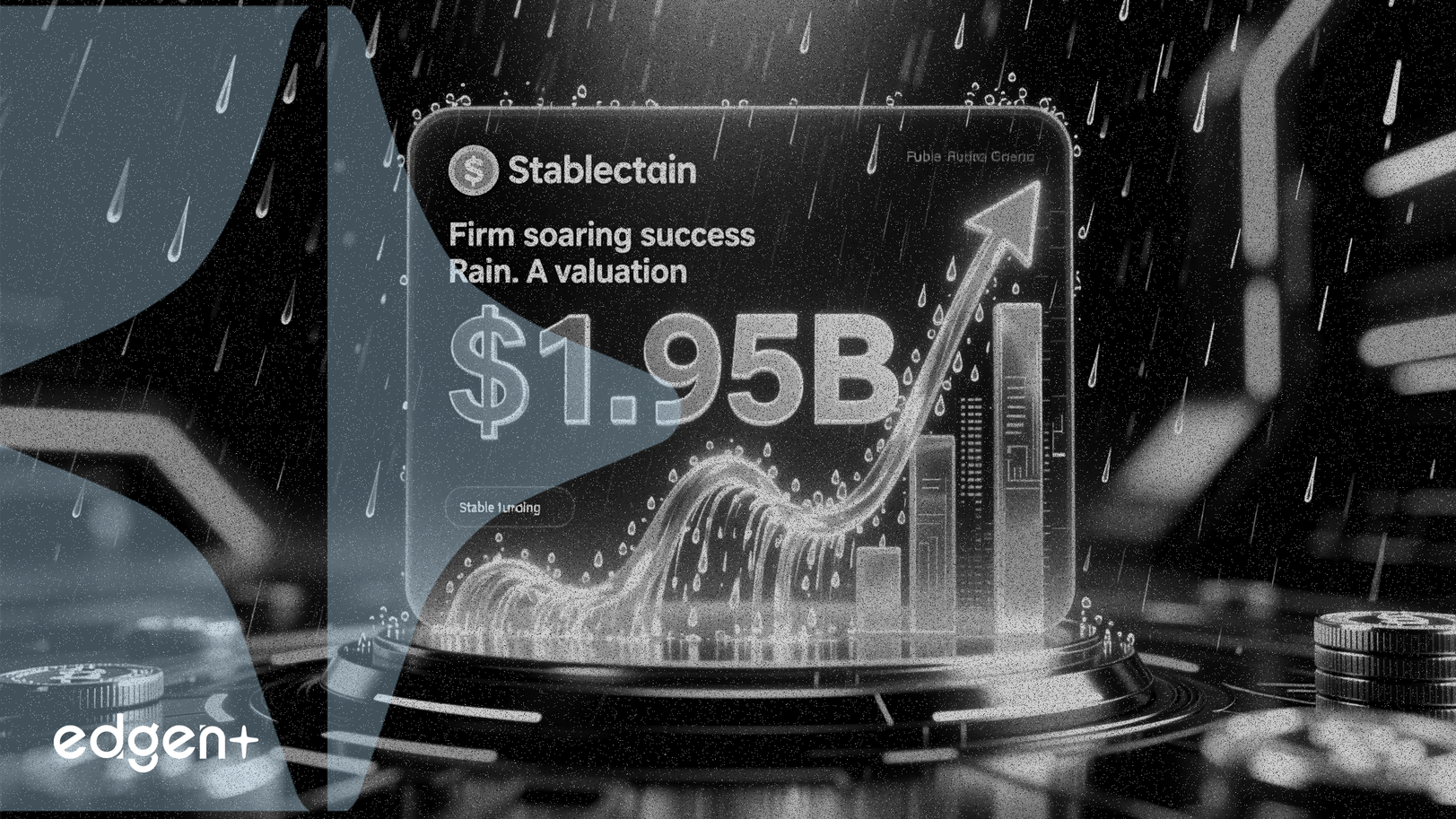 La firma de stablecoins Rain alcanza una valoración de 1.950 millones de dólares en una ronda de financiación de 250 millones de dólares