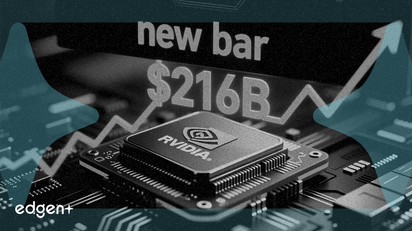 Doanh thu 216 tỷ USD của NVIDIA không thể đẩy giá cổ phiếu tăng, kỳ vọng cao đặt ra một ngưỡng mới