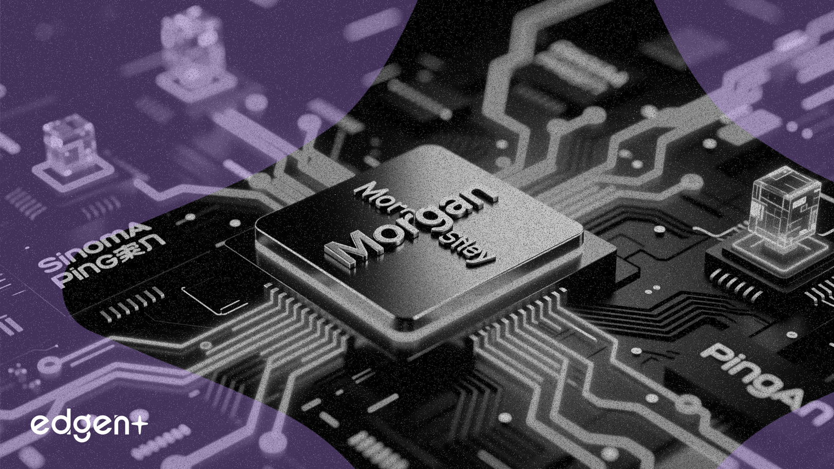 Morgan Stanley se tourne vers la technologie, ajoute Sinoma et Ping An