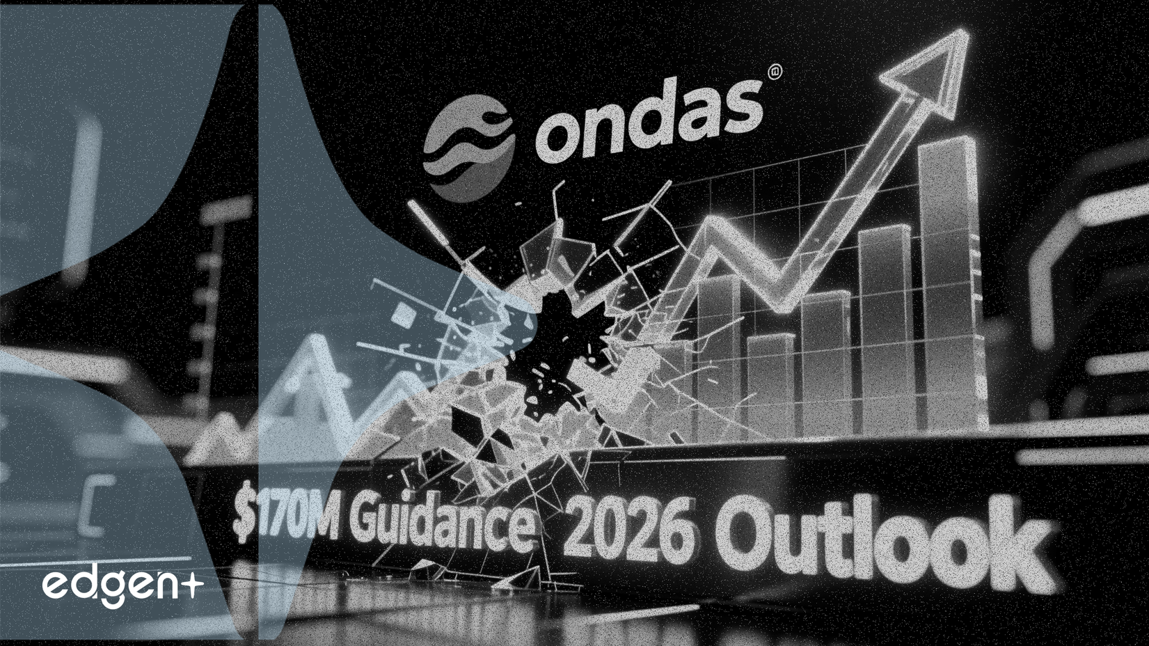 Ondas、2025年ガイダンスを上回り、2026年の1.7億ドル見通しを再確認