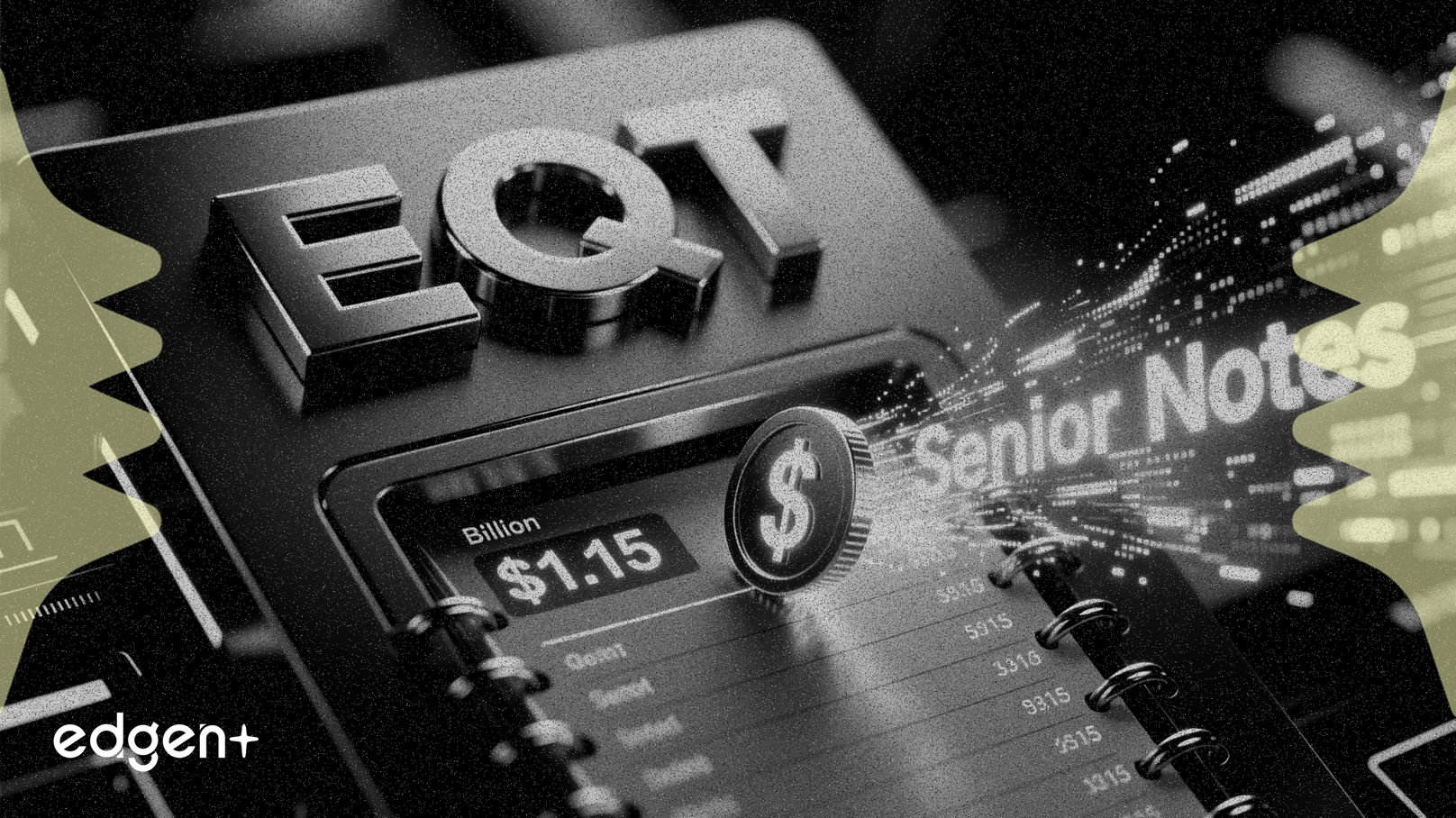 EQT、11.5億ドルのシニア債を買い戻しへ