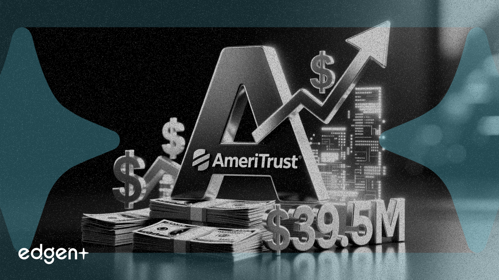 AmeriTrust 獲得 3950 萬美元經紀發行資金
