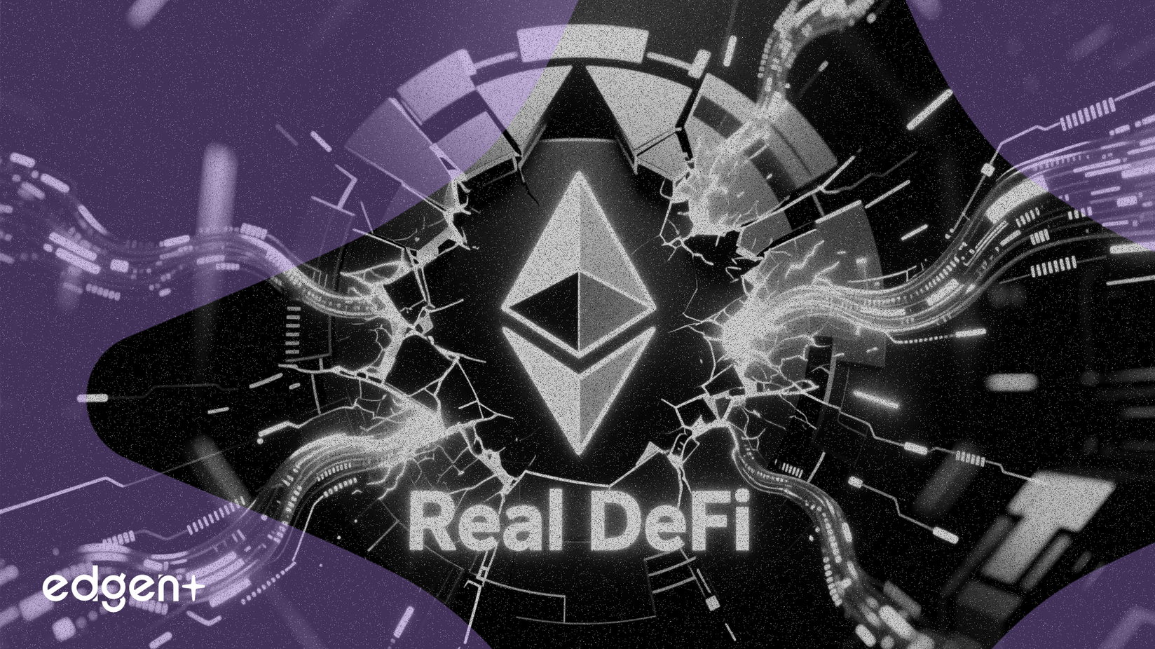 La Fundación Ethereum se reenfoca en el 'DeFi real', lo que pone en peligro los protocolos centralizados