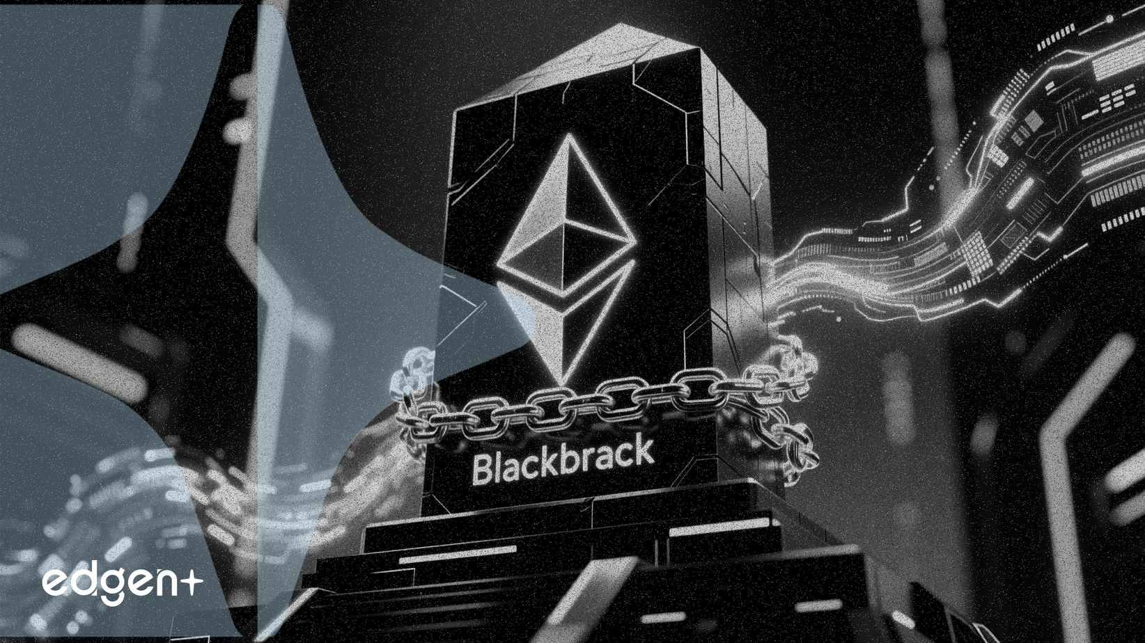 貝萊德推出質押以太坊ETF以把握收益需求