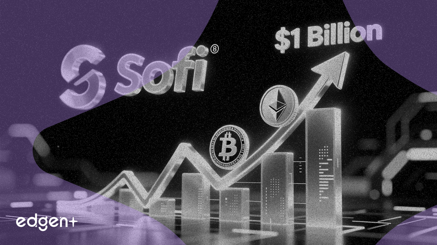 SoFi atteint 1 milliard de dollars de revenus, le relancement des cryptomonnaies propulse un trimestre record