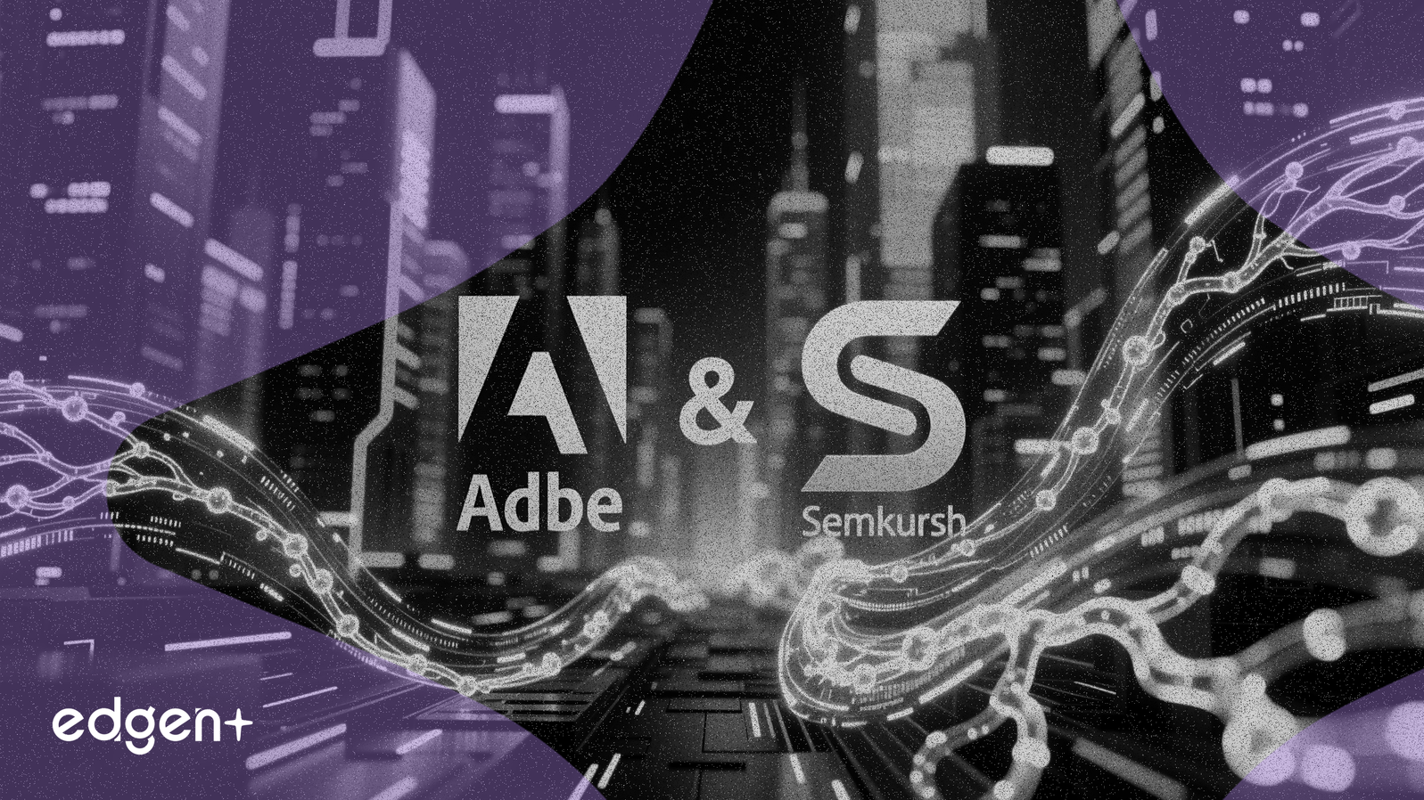 Adobe Acquires Semrush for $2B to Bolster AI Marketing Tools