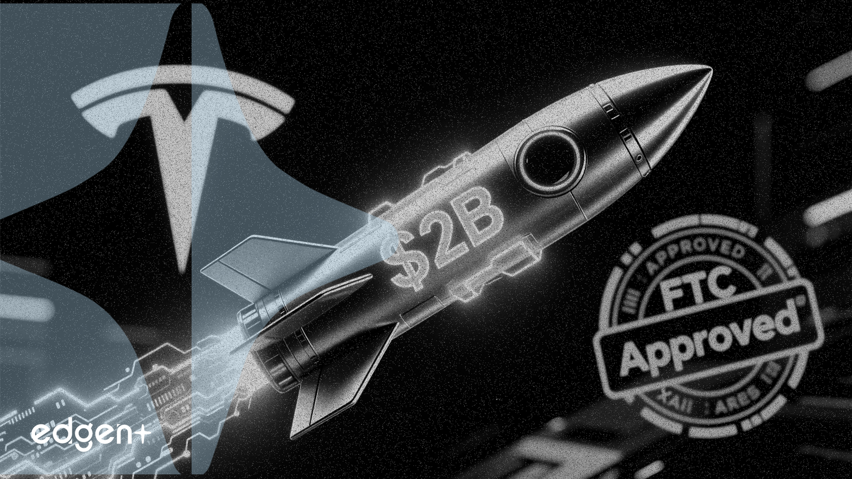 Tesla chuyển đổi 2 tỷ USD đầu tư vào xAI thành cổ phần SpaceX sau khi được FTC chấp thuận