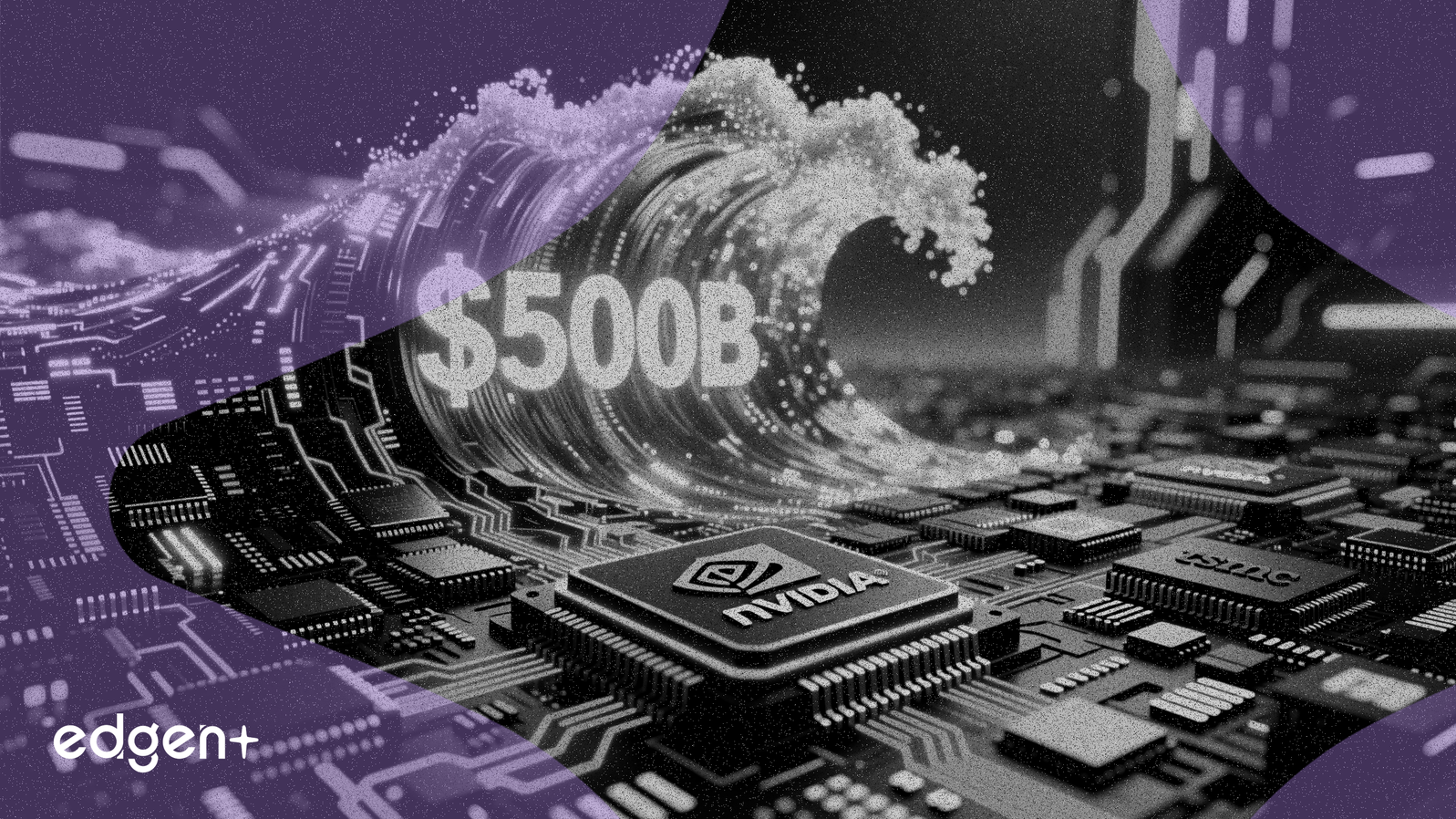 Nvidia, TSMC to Dominate $500B AI Investment Wave