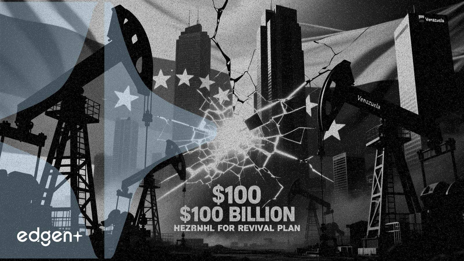 石油巨頭抵制川普的1000億美元委內瑞拉復興計畫