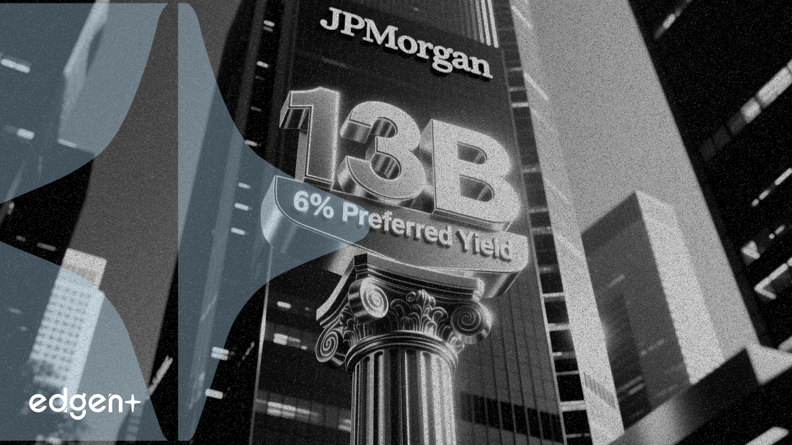 Les 13 milliards de dollars de bénéfices de JPMorgan renforcent l'attrait des actions privilégiées à 6% de rendement