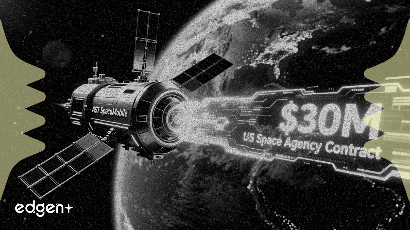 AST SpaceMobile获得美国航天局3000万美元合同