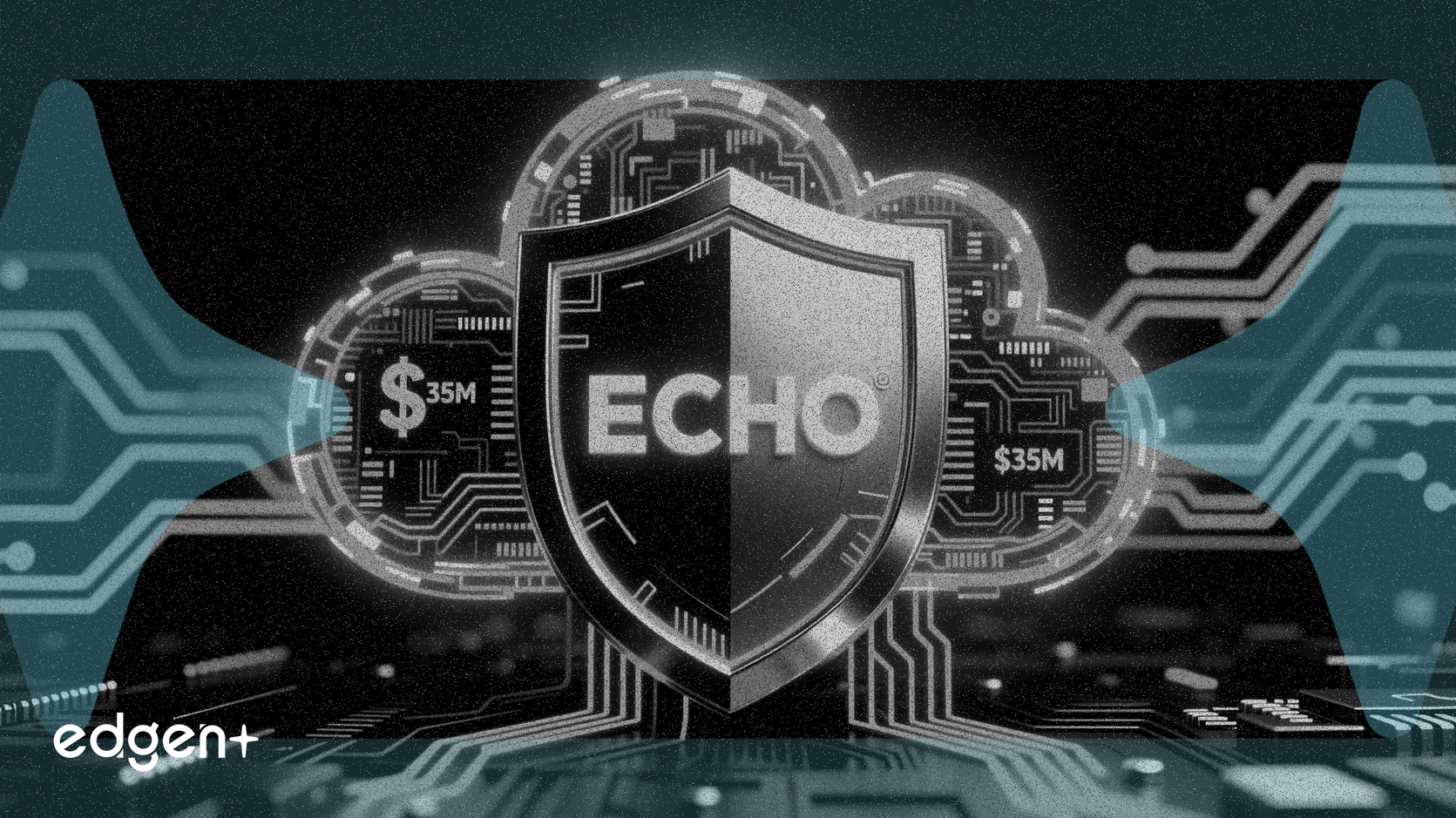 Echo Secures $35M To Automate Cloud Security