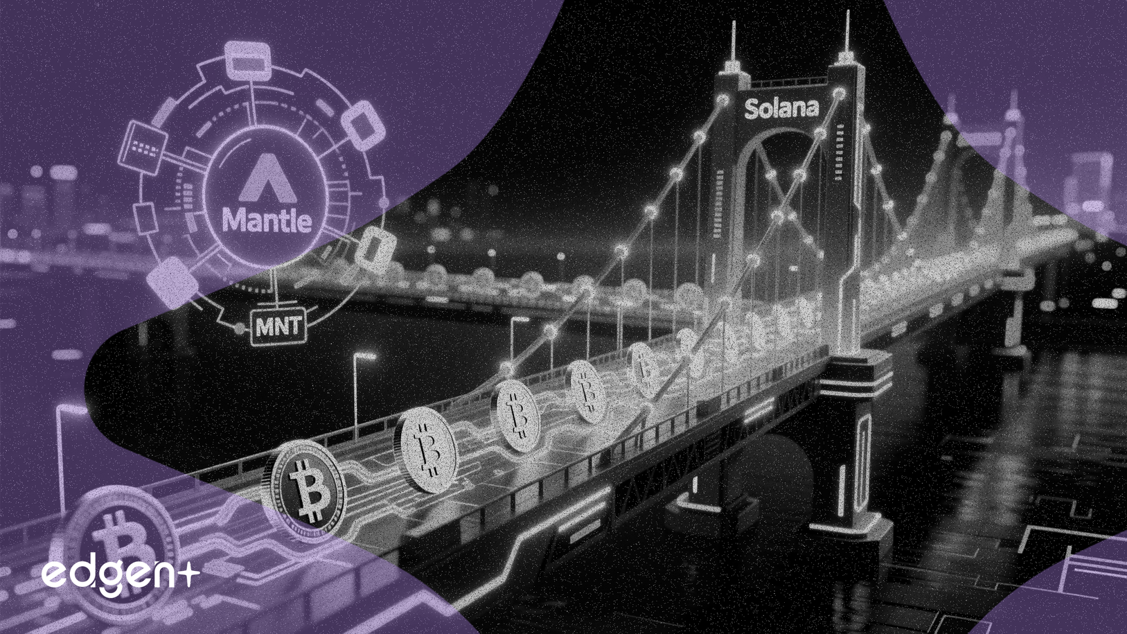 Mantle lanza el puente MNT hacia el ecosistema Solana