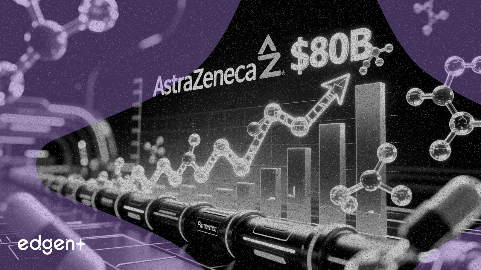 AstraZeneca apunta a 80 mil millones de dólares en ingresos con su nueva cartera de medicamentos