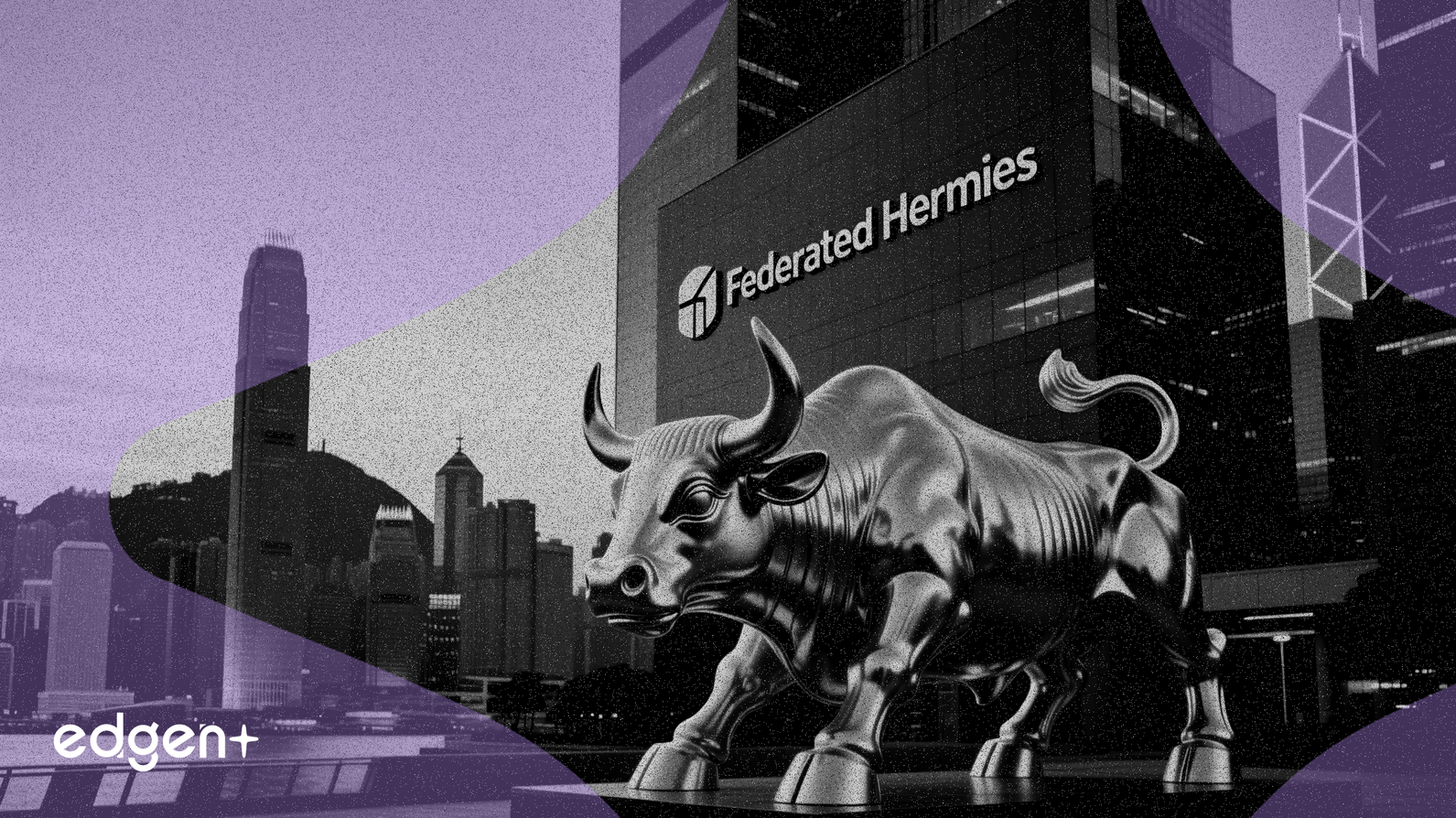 800 Milyar Dolarlık Varlık Yöneticisi Federated Hermes, Hong Kong'a Bağlılık Sözü Verdi