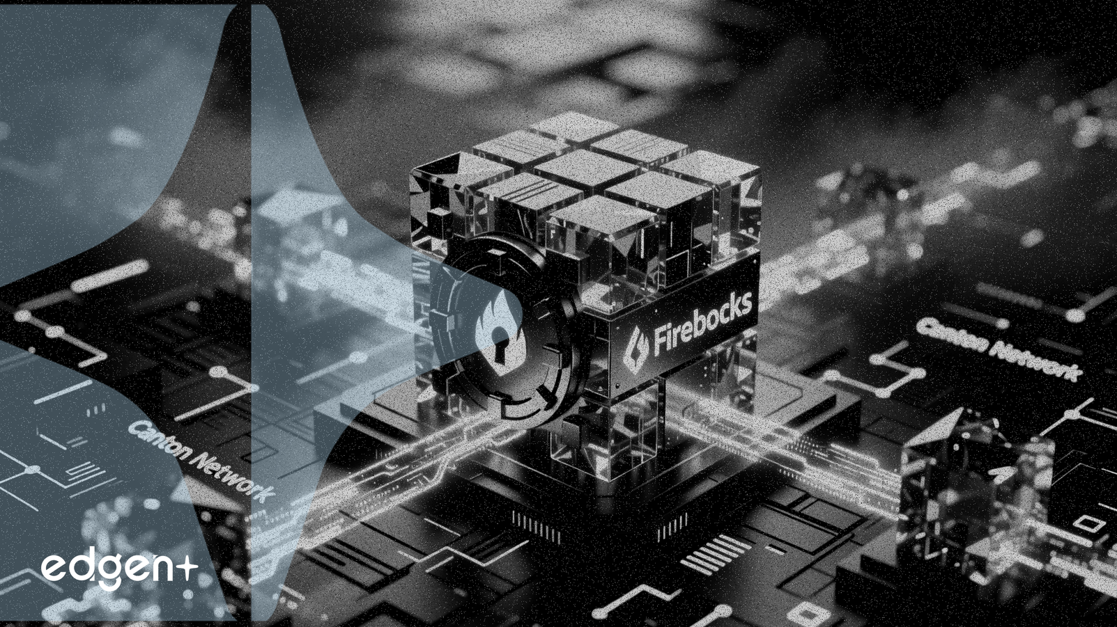 FireblocksがCanton Networkと提携し、機関投資家向けオンチェーン決済を実現