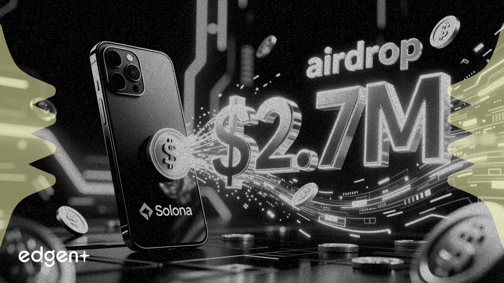 投资者通过Solana 手机空投将5 万美元变成270 万美元