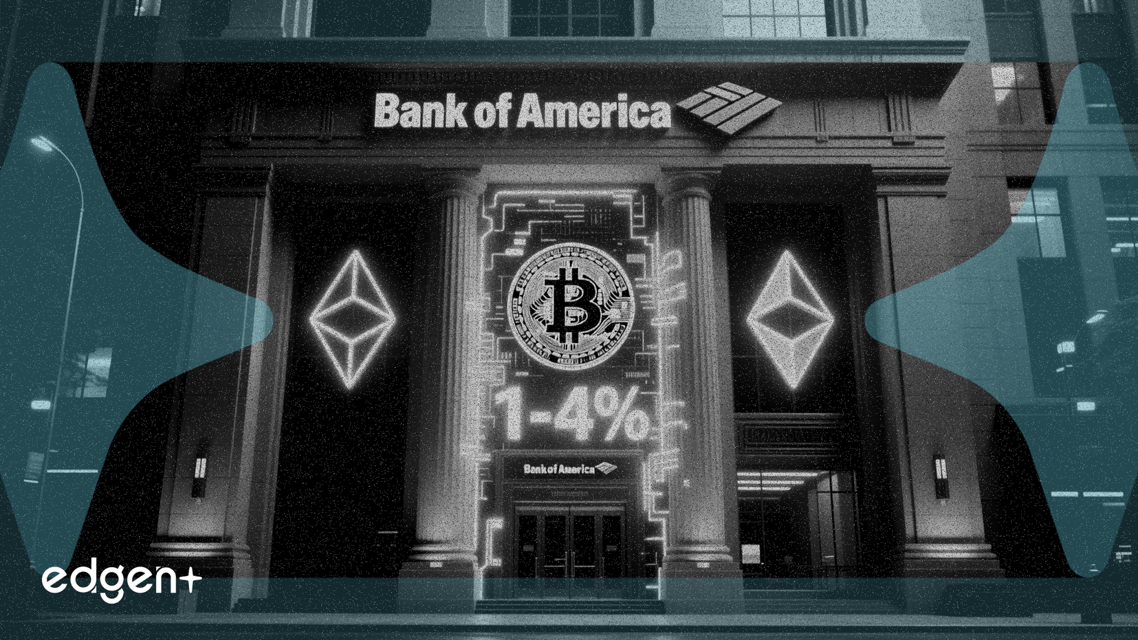 Bank of America Endorses 1-4% Crypto Allocation for Wealth Management Clients