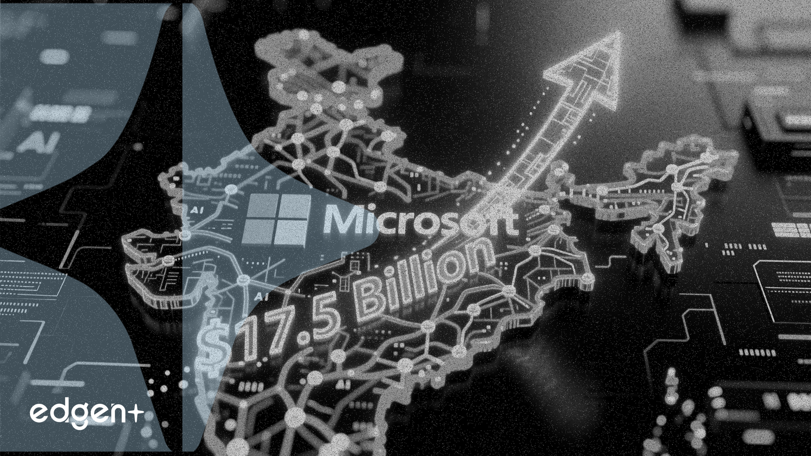 微软深化印度AI投入，投资175亿美元