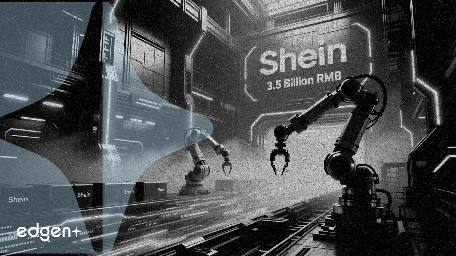 Shein injecte 3,5 milliards de RMB dans son hub de chaîne d'approvisionnement en Chine