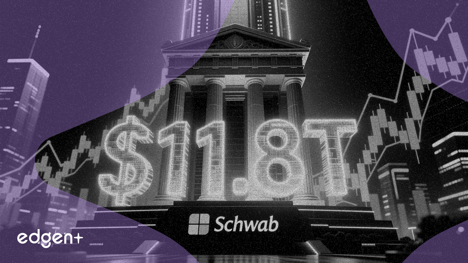 Schwab Client Assets Exceed $11.8T Amid Market Rally