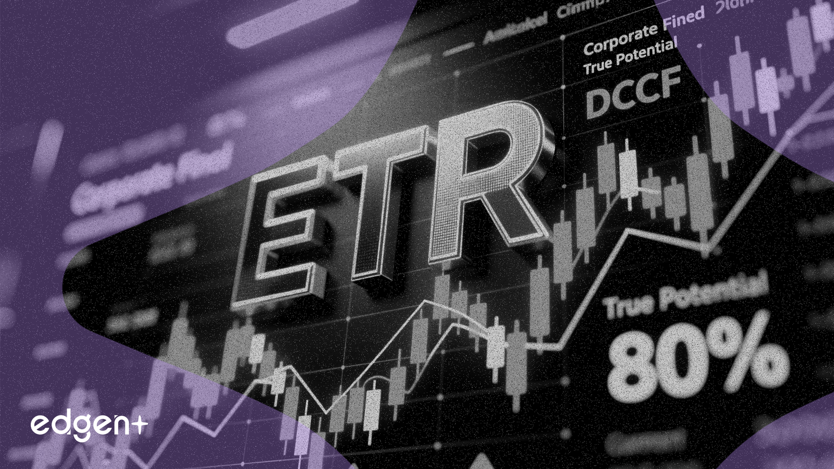 DCFモデルによるとエンタジー（ETR）株は80%過小評価されている