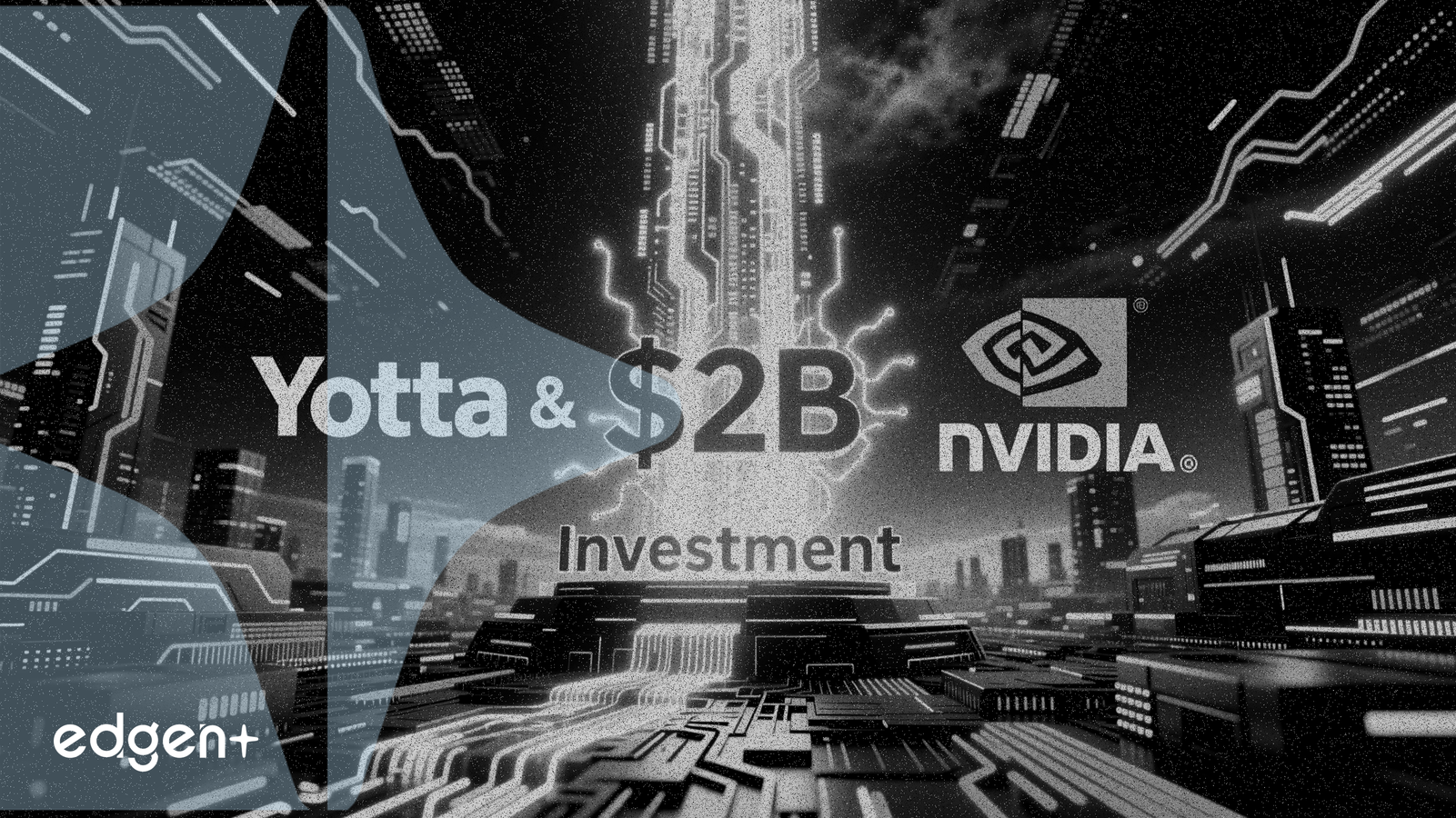 Yotta, IPO 앞두고 엔비디아와 협력하여 20억 달러 규모 인도 AI 허브 구축