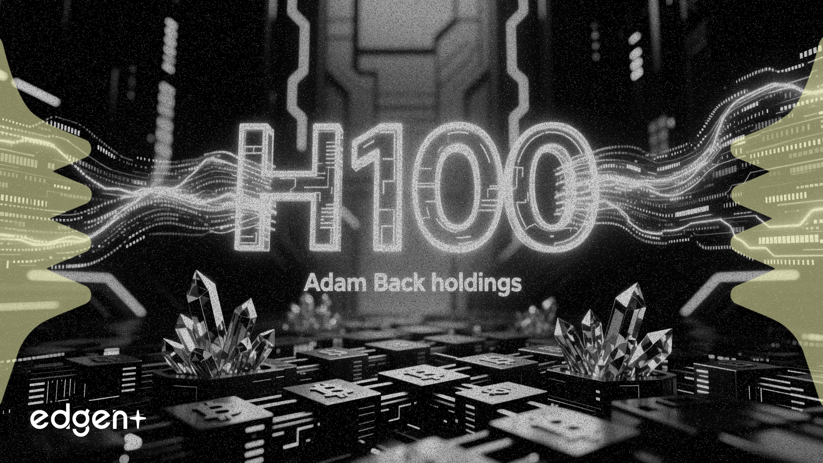 H100 sẽ mua lại Future Holdings trong thương vụ sáp nhập do Adam Back hậu thuẫn
