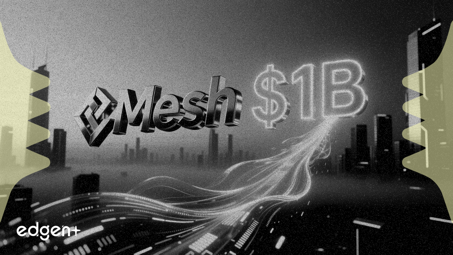 Mesh huy động 75 triệu USD, đạt định giá 1 tỷ USD