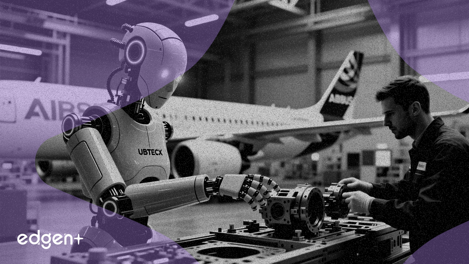 空中客车与优必选合作：人形机器人将进军航空制造业