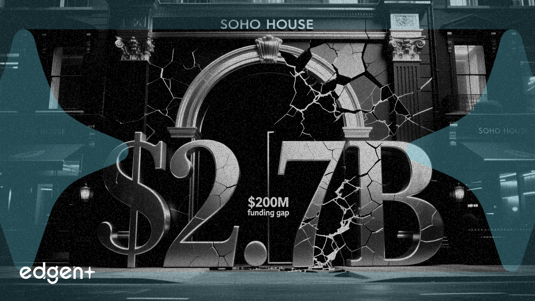 Le rachat de Soho House pour 2,7 milliards de dollars menacé par un manque de financement de 200 millions de dollars