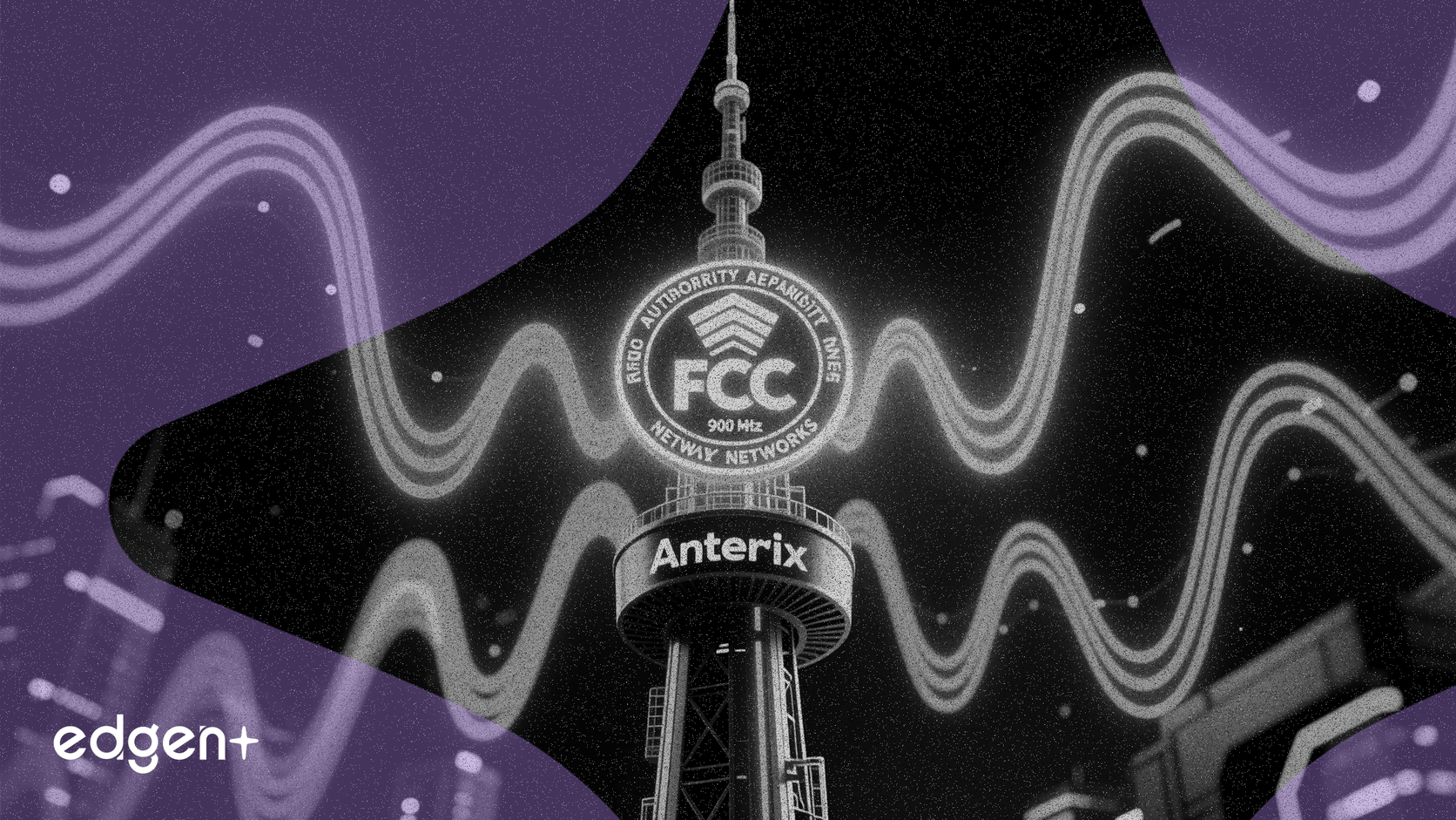 FCC 扩大 900 兆赫频谱，推动 Anterix 的私人网络建设