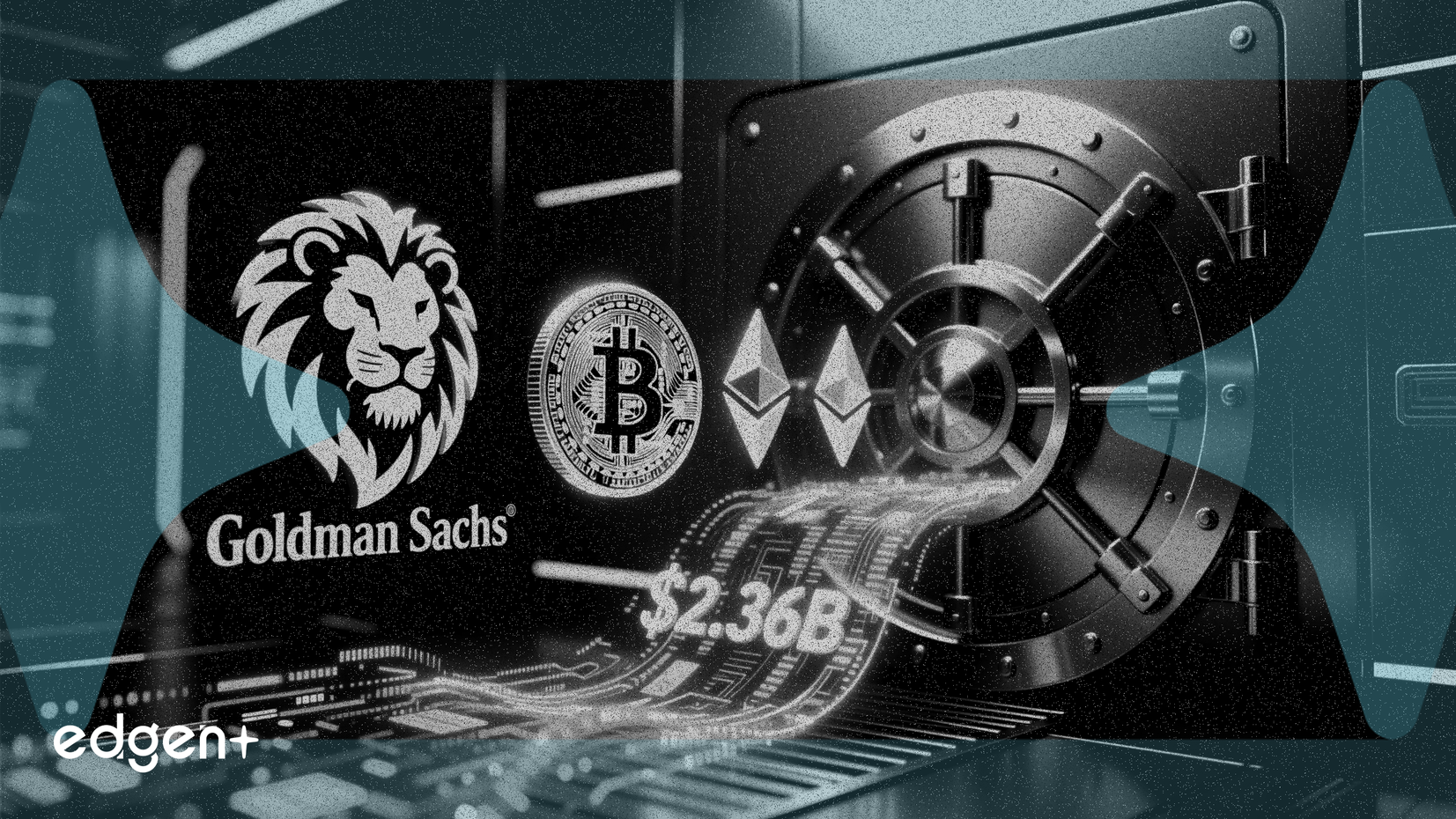 ゴールドマン・サックス、23.6億ドル相当の暗号資産保有を公表