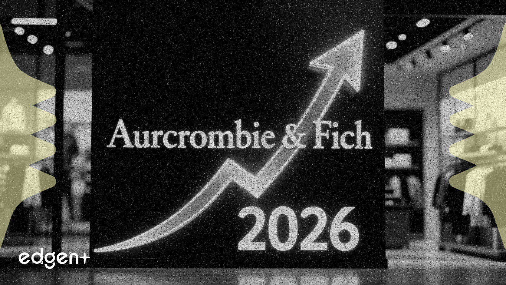 Abercrombie & Fitch Güçlü Dördüncü Çeyrek Satışları Sonrası 2026 Büyüme Rehberliği Yayınladı