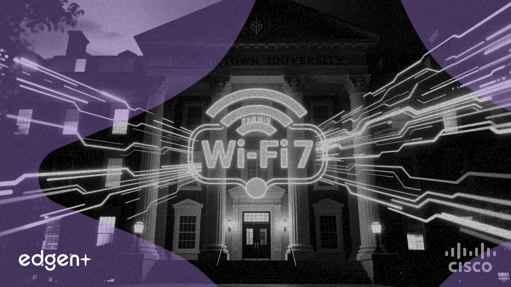 Cisco Thắng Thầu Dự Án Mạng Wi-Fi 7 Đại Học Georgetown