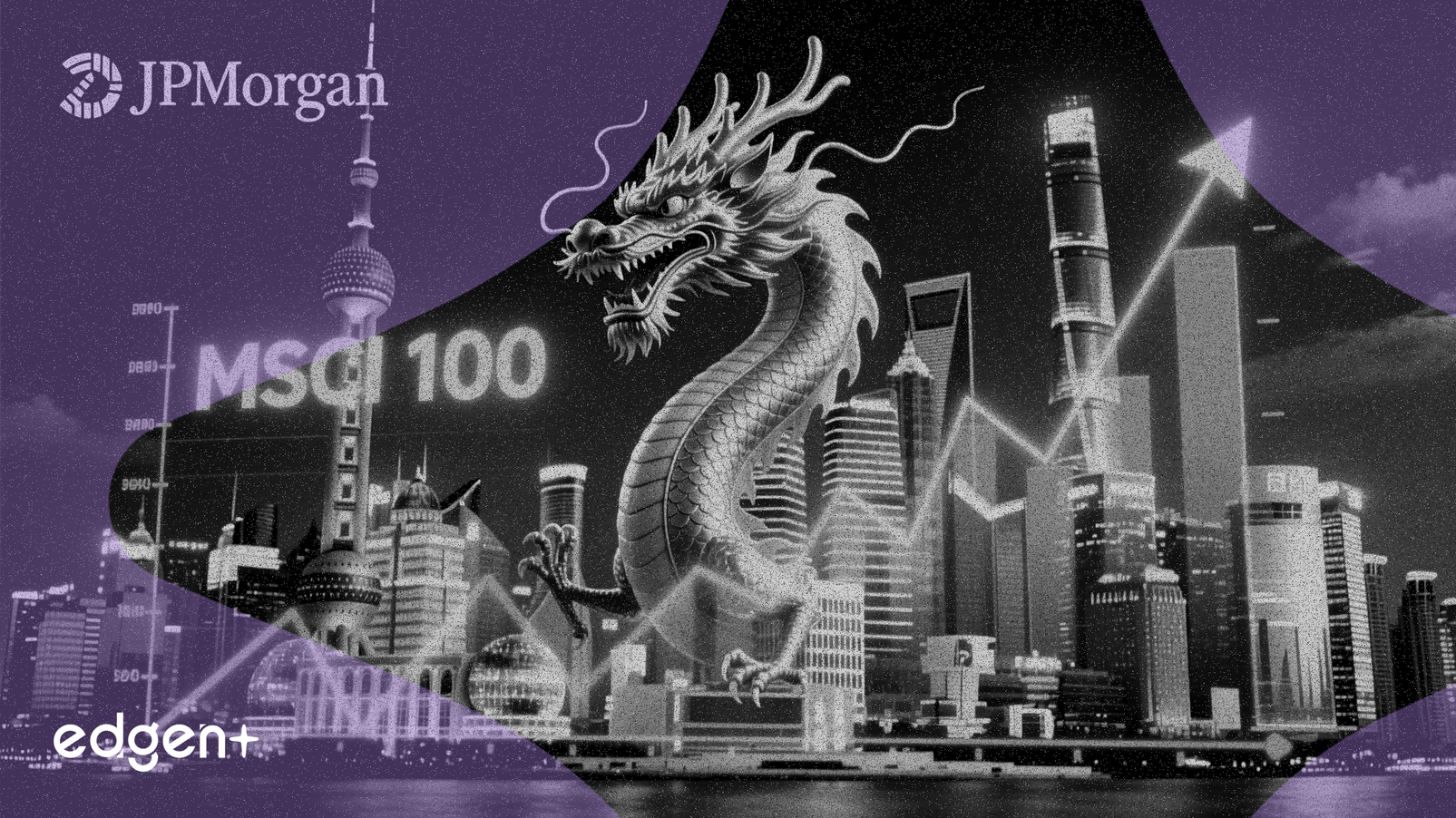 JPMorgan Nâng Cấp Cổ Phiếu Trung Quốc, Đặt Mục Tiêu 100 cho Chỉ Số MSCI