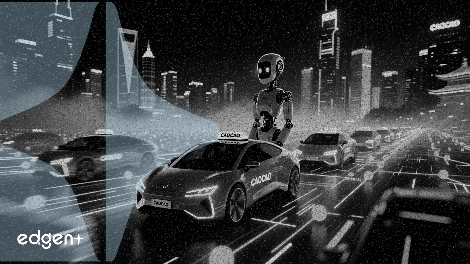 CAOCAO triển khai 3.600 điểm Robotaxi trong cuộc đua xe tự lái của Trung Quốc