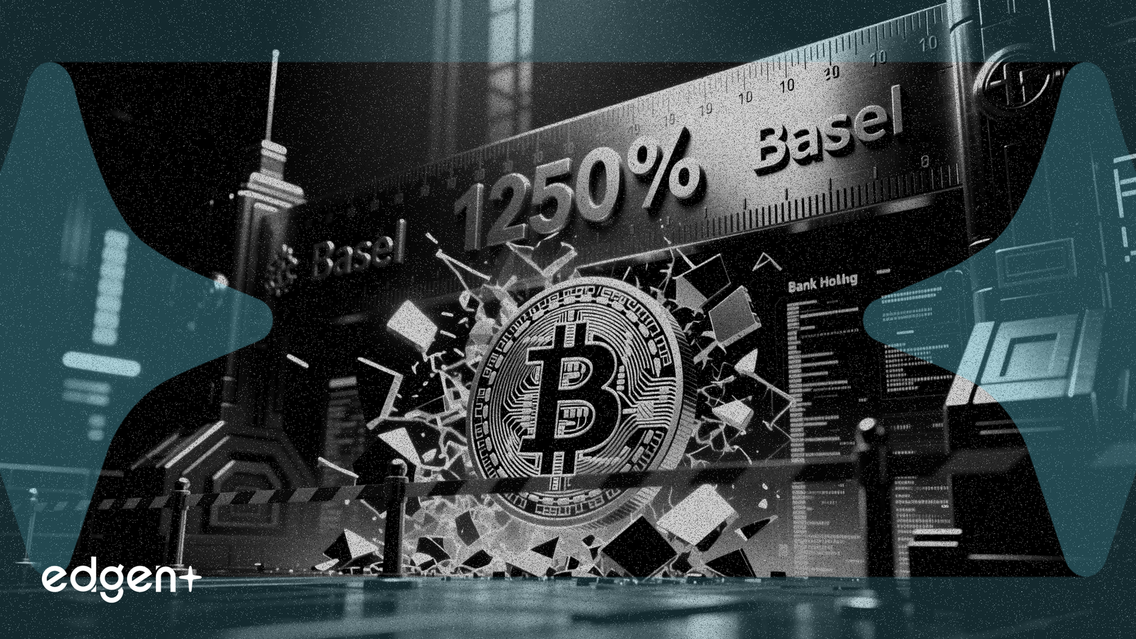 La regla de riesgo del 1,250% de Basilea frena las tenencias de Bitcoin de los bancos