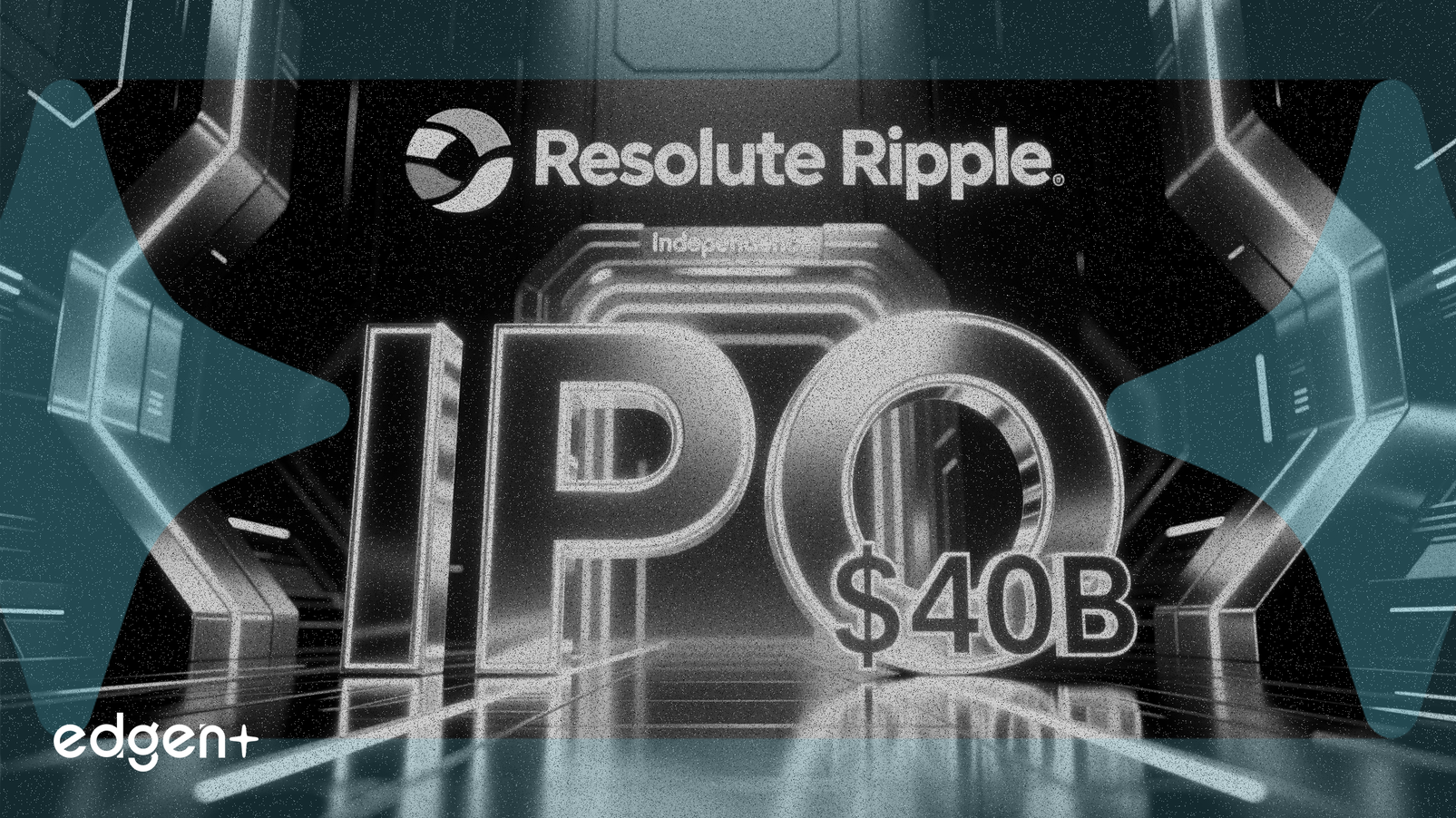 Ripple descarta salida a bolsa tras asegurar una valoración de 40.000 millones de dólares