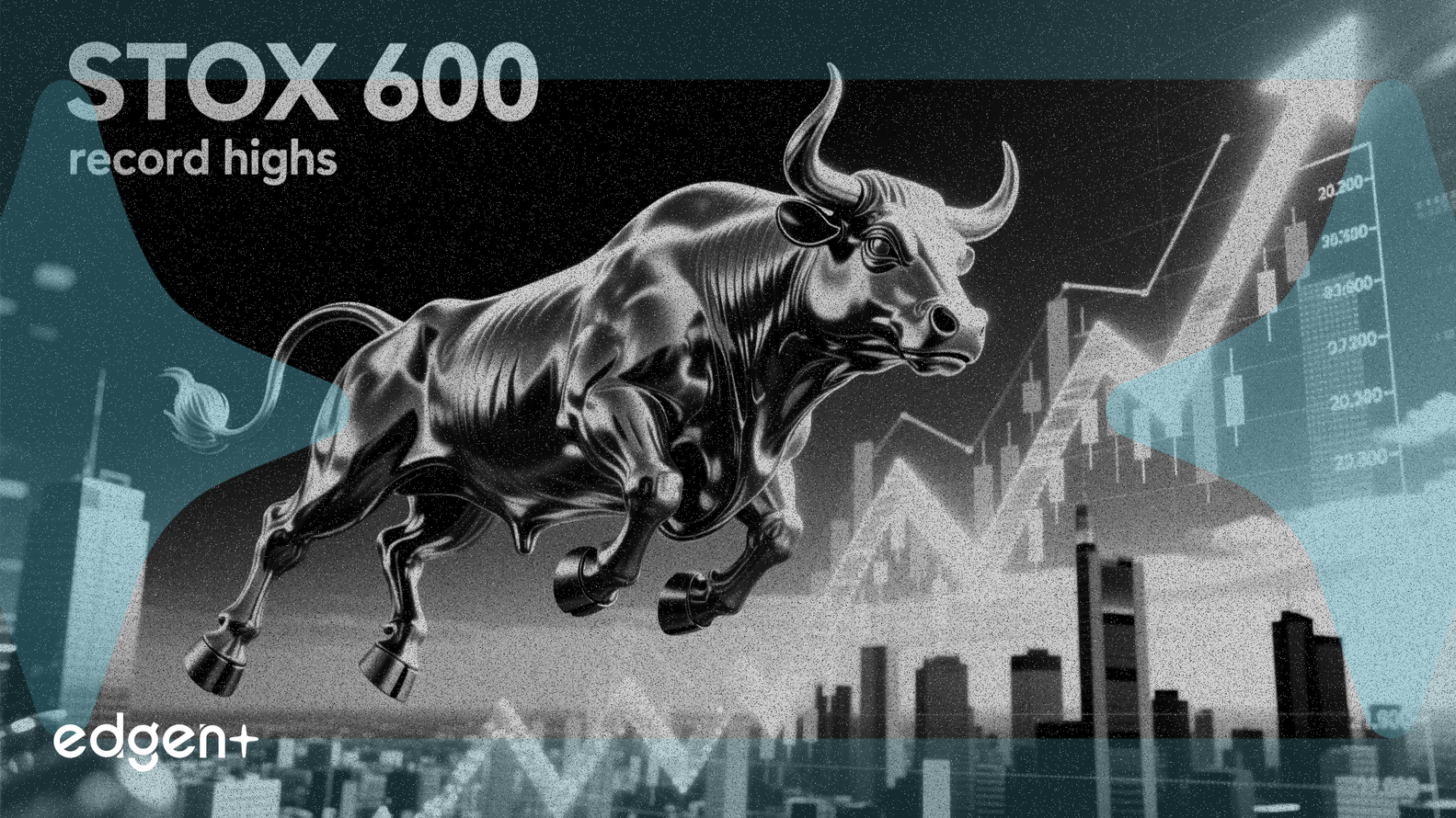 STOXX 600 指数领涨欧洲股市创新高