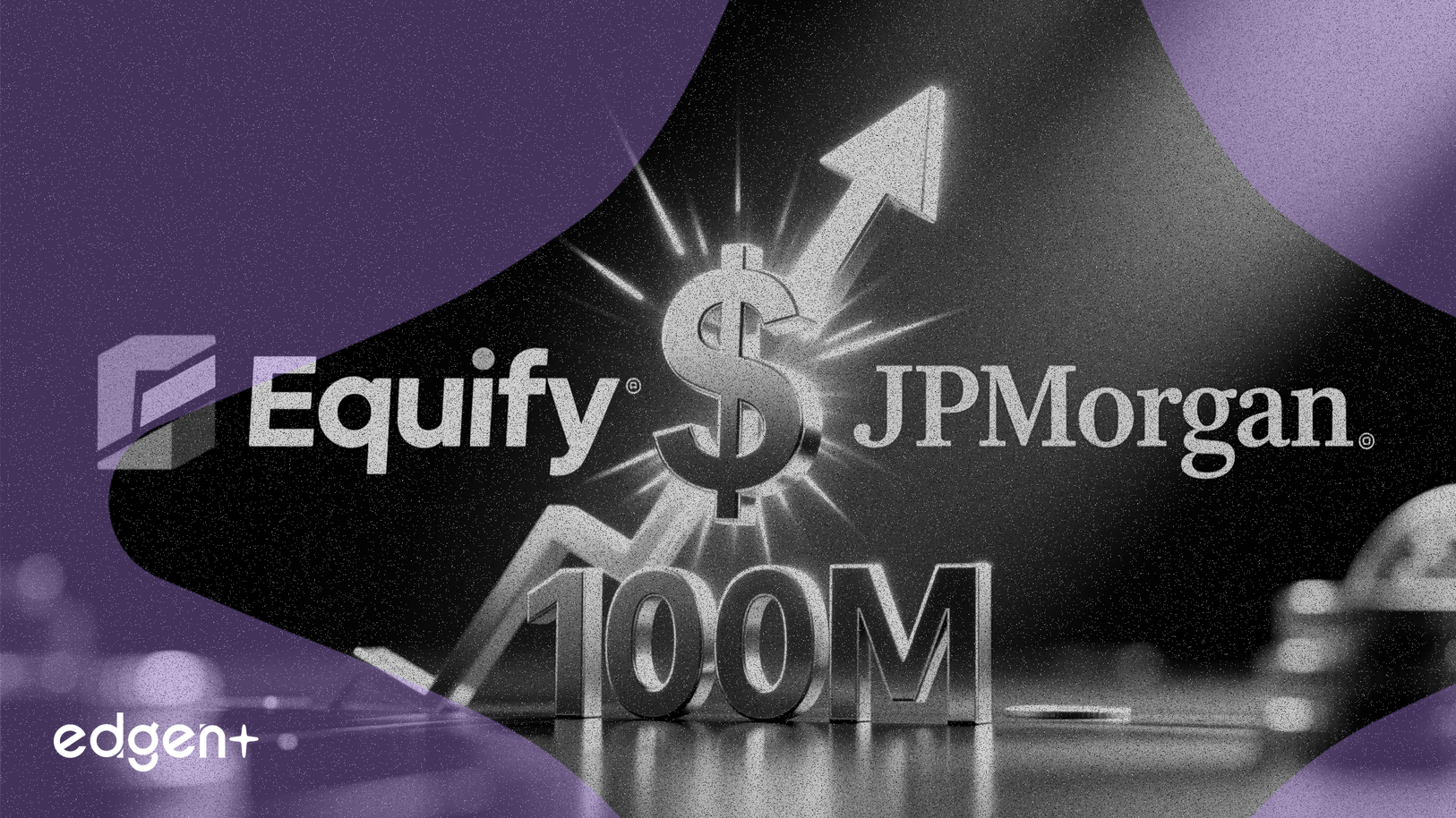 Equify obtiene una facilidad de 100 millones de dólares de JPMorgan para expandir su cartera de préstamos comerciales