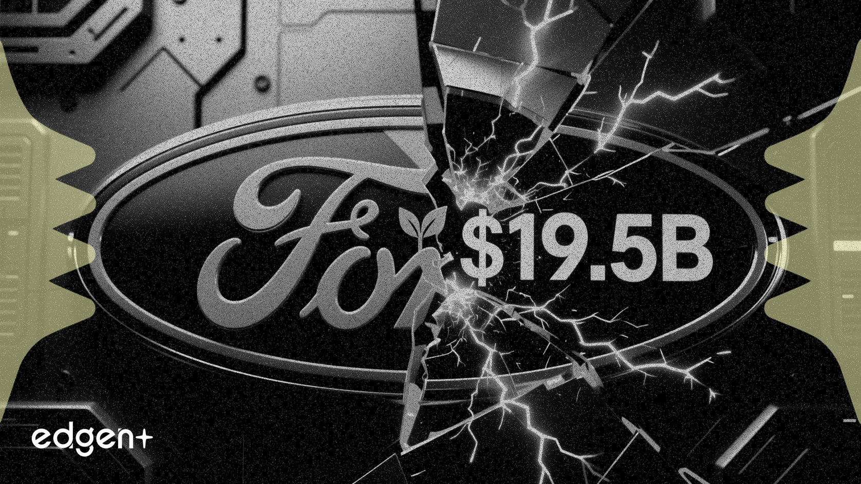 Ford Pivots to Hybrids, Takes $19.5B EV Charge