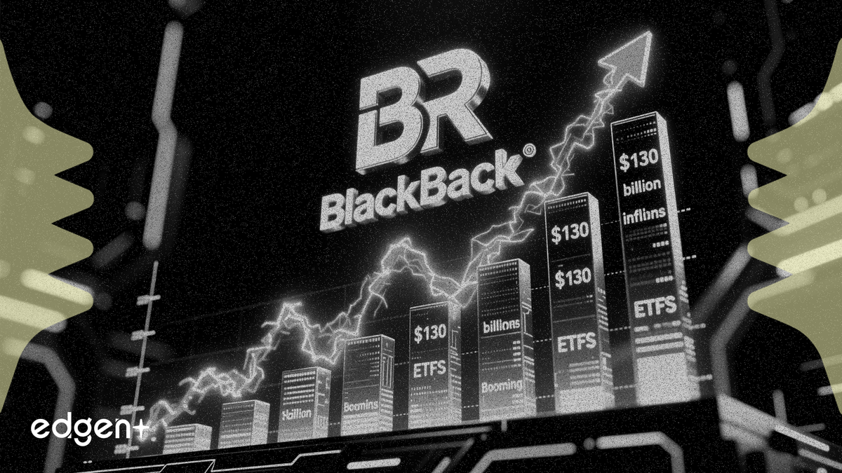 ブラックロック、ETFブームにより第1四半期に1,300億ドルの資金流入を記録